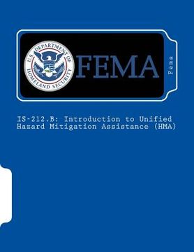 portada Is-212.B: Introduction to Unified Hazard Mitigation Assistance (HMA) (in English)