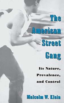 portada The American Street Gang: Its Nature, Prevalence, and Control (Studies in Crime and Public Policy) (en Inglés)