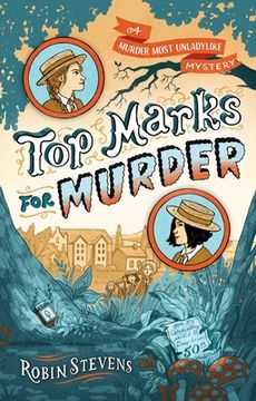 portada Top Marks for Murder (a Murder Most Unladylike Mystery) (en Inglés)