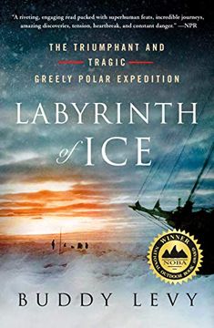 portada Labyrinth of Ice: The Triumphant and Tragic Greely Polar Expedition (en Inglés)