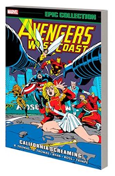 portada Avengers West Coast Epic Collection: California Screaming (en Inglés)