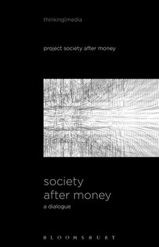 portada Society After Money: A Dialogue (in English)