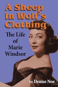portada A Sheep in Wolf's Clothing: The Life of Marie Windsor (en Inglés)