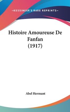 portada Histoire Amoureuse De Fanfan (1917) (en Francés)