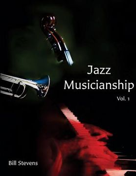 portada Jazz Musicianship: A Guidebook for Integrated Learning Volume 1 (en Inglés)