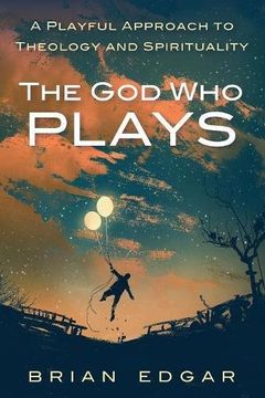portada The God Who Plays (en Inglés)