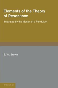 portada Elements of the Theory of Resonance: Illustrated by the Motion of a Pendulum (en Inglés)
