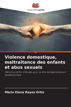 portada Violence domestique, maltraitance des enfants et abus sexuels (en Francés)