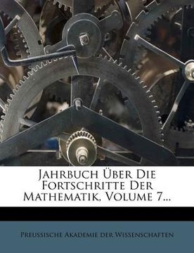 portada Jahrbuch über die Fortschritte der Mathematik. (en Alemán)