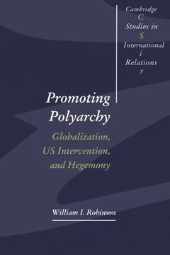 portada Promoting Polyarchy Paperback: Globalization, us Intervention, and Hegemony (Cambridge Studies in International Relations) (en Inglés)