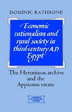 portada Economic Rationalism and Rural Society in Third-Century ad Egypt Hardback: The Heroninos Archive and the Appianus Estate (Cambridge Classical Studies) (en Inglés)
