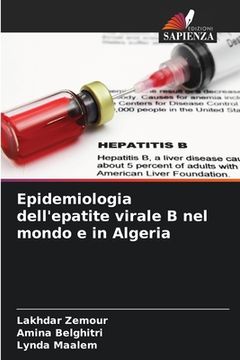 portada Epidemiologia dell'epatite virale B nel mondo e in Algeria (en Italiano)