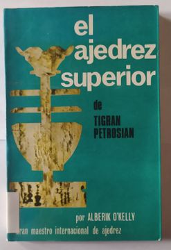 portada El Ajedrez Superior de Tigran Petrosian
