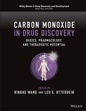 portada Carbon Monoxide in Drug Discovery: Basics, Pharmacology, and Therapeutic Potential (Wiley Series in Drug Discovery and Development) (in English)