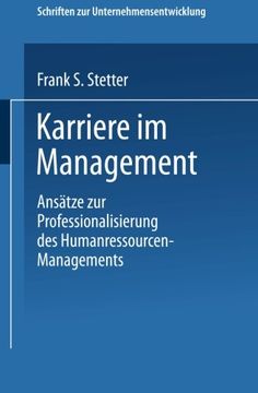 portada Karriere im Management: Ansätze zur Professionalisierung des Humanressourcen-Managements (Schriften zur Unternehmensentwicklung) (German Edition)
