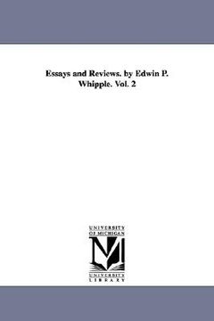 portada essays and reviews. by edwin p. whipple. vol. 2