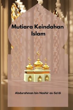 portada Mutiara Keindahan Islam Paperback (en Indonesio)