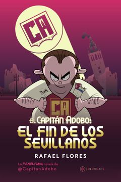 portada El Capitán Adobo: El fin de los Sevillanos