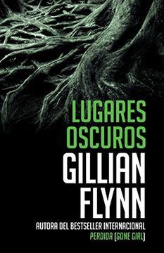 portada Lugares Oscuros: (Spanish-Language Edition of Dark Places) (Vintage Espanol)