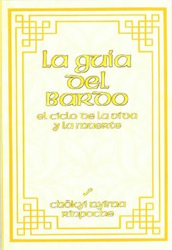 portada Guia del Bardo, la - el Ciclo de la Vida y de la Muerte - (in Spanish)