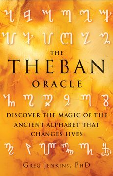 portada The Theban Oracle: Discover the Magic of the Ancient Alphabet That Changes Lives