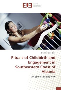 portada Rituals of Childbirth and Engagement in Southeastern Coast of Albania: An Ethno-Folkloric View
