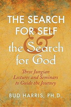 portada The Search for Self and the Search for God: Three Jungian Lectures and Seminars to Guide the Journey