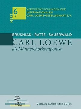 portada Carl Loewe als M? Nnerchorkomponist (en Alemán)