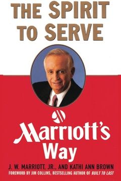 portada The Spirit to Serve Marriott's Way (en Inglés)