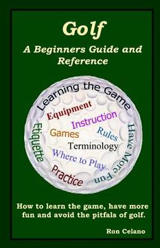 portada Golf: A Beginners Guide and Reference (en Inglés)