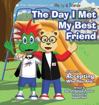 portada The Day I Met My Best Friend: A Children's Book On Overcoming Anxiety/Fear of not being accepted, Building Confidence and how to show Kindness and R