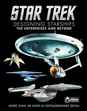 portada Star Trek Designing Starships Volume 1: The Enterprises and Beyond 