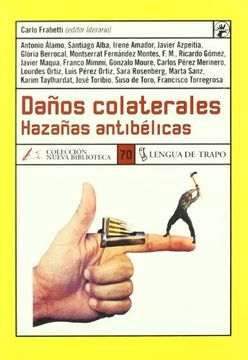 portada Daños colaterales: hazañas antibélicas (in Spanish)