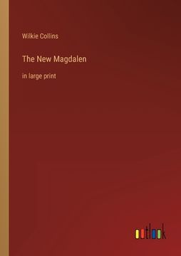 portada The New Magdalen: in large print 