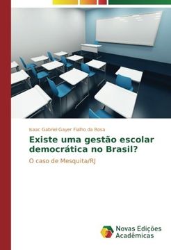 portada Existe uma gestão escolar democrática no Brasil?: O caso de Mesquita/RJ (Portuguese Edition)