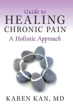 portada Guide to Healing Chronic Pain: A Holistic Approach