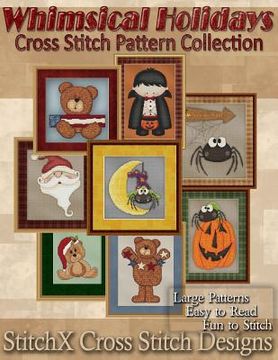 portada Whimsical Holiday Cross Stitch Pattern Collection (en Inglés)