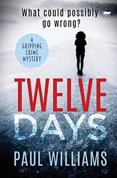 portada Twelve Days: A Gripping Crime Mystery (en Inglés)