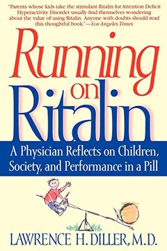 portada Running on Ritalin: A Physician Reflects on Children, Society, and Performance in a Pill (en Inglés)