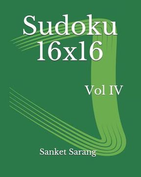 portada Sudoku 16x16 Vol IV: Volume IV (en Inglés)