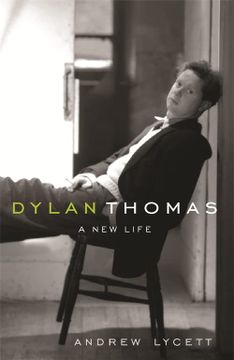 portada Dylan Thomas: A new Life (in English)