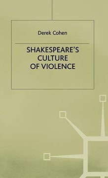 portada Shakespeare's Culture of Violence (Contemporary Interpretations of Shakespeare) 