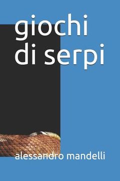 portada giochi di serpi (en Italiano)