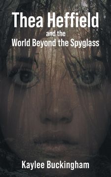 portada Thea Heffield and the World Beyond the Spyglass (in English)