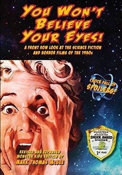 portada You Won't Believe Your Eyes! Revised and Expanded Monster Kids Edition: A Front row Look at the Science Fiction and Horror Films of the 1950S (in English)