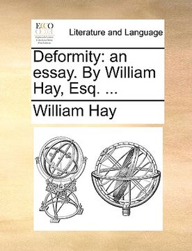portada deformity: an essay. by william hay, esq. ... (en Inglés)