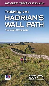 portada Trekking the Hadrian'S Wall Path (National Trail Guid With os 1: 25K Maps): Two-Way Guid: Described East-West and West-East (The Great Treks of England) (en Inglés)