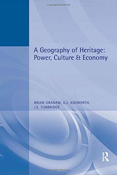 portada A Geography of Heritage: Power, Culture and Economy (Hodder Arnold Publication) (en Inglés)