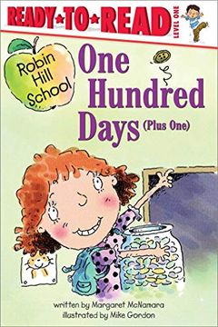 portada One Hundred Days (Plus One): Ready-To-Read Level 1 (Robin Hill School) (en Inglés)
