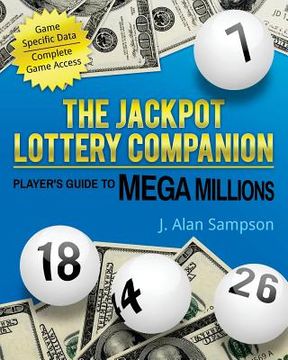 portada The Jackpot Lottery Companion: Player's Guide to Mega Millions (en Inglés)
